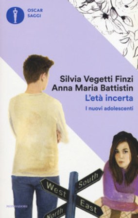 L'età incerta. I nuovi adolescenti Silvia Vegetti Finzi