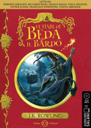 Le fiabe di Beda il Bardo. Audiolibro. CD Audio formato MP3 J. K. Rowling