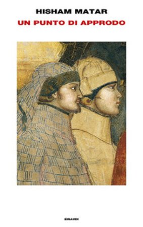 Un punto di approdo Hisham Matar