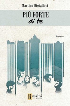 Più forte di te Martina Diotallevi