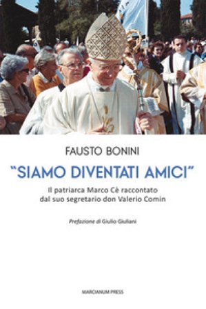 «Siamo diventati amici». Il patriarca Marco Cè raccontato dal suo segretario don Valerio Comin Fausto Bonini