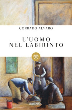 L'uomo nel labirinto Corrado Alvaro