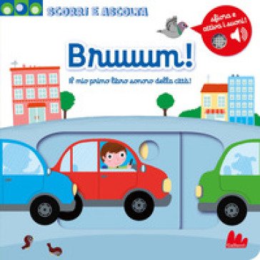 Bruuum! Il mio primo libro sonoro della città! Ediz. a colori Nathalie Choux