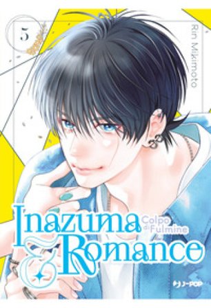 Inazuma & romance. Colpo di fulmine. Vol. 5 Rin Mikimoto