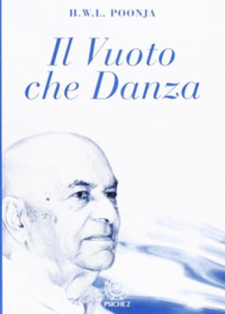Il vuoto che danza Hariwansh L. Poonja