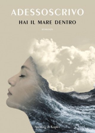 Hai il mare dentro Adessoscrivo