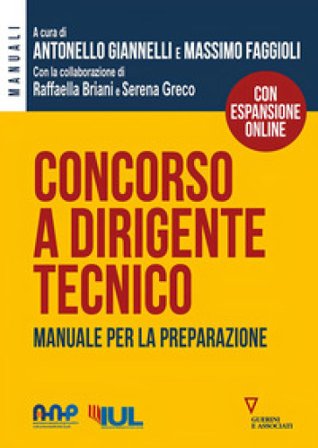 Concorso a dirigente tecnico. Manuale per la preparazione. Con espansione online