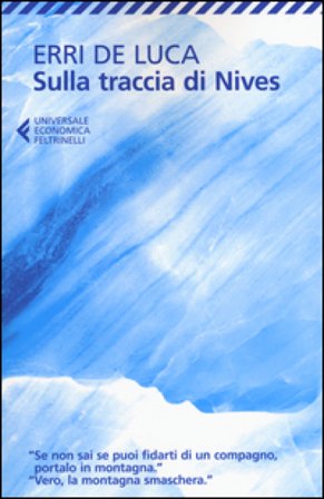 Sulla traccia di Nives Erri De Luca