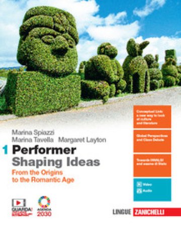Performer shaping ideas. Per le Scuole superiori. Con e-book. Con espansione online. Con 9 CD-Audio. Vol. 1: From the origins to the Romantic Age 