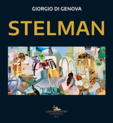 Stelman. Ediz. inglese Giorgio Di Genova
