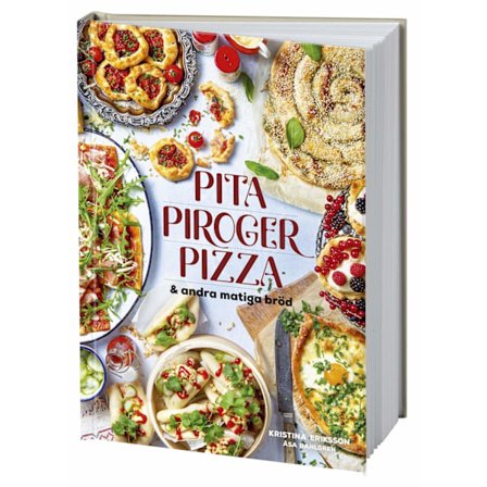 Pita, piroger, pizza & andra matiga bröd 9789155269586