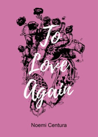 To Love Again Noemi Centura