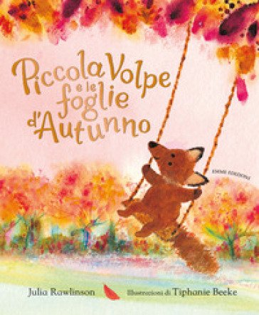 Piccola Volpe e le foglie d'autunno. Ediz. a colori Julia Rawlinson