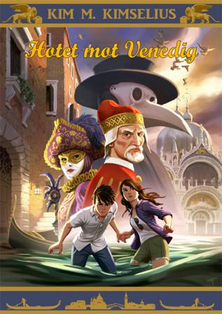 Hotet mot Venedig - Bok av Kim M. Kimselius - Inbunden