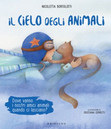 Il cielo degli animali Nicoletta Bortolotti