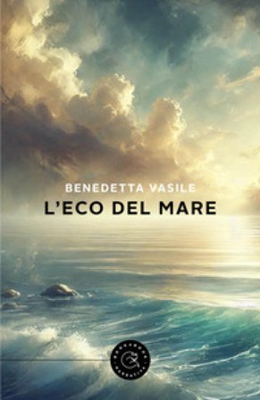 L'eco del mare Benedetta Vasile