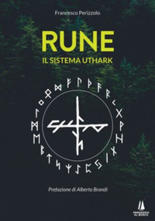 Rune. Il sistema Uthark Francesco Perizzolo