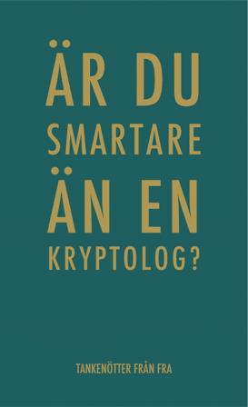 Är du smartare än en kryptolog? : tankenötter från FRA - Bok - Inbunden