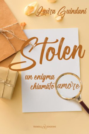 Stolen. Un enigma chiamato amore Laura Guindani
