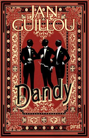 Dandy - Bok av Jan Guillou - Inbunden