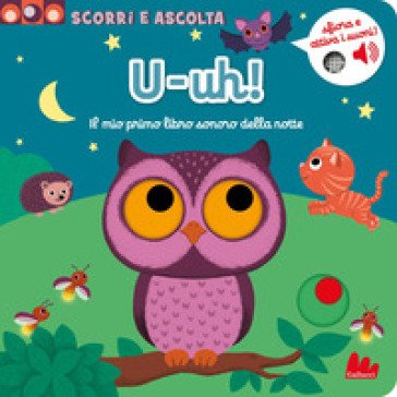 U-uh! Il mio primo libro con i suoni della notte. Ediz. a colori Nathalie Choux