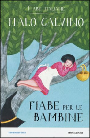 Fiabe per le bambine. Fiabe italiane Italo Calvino