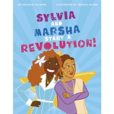 Sylvia and Marsha Start a Revolution! (inbunden, eng)
