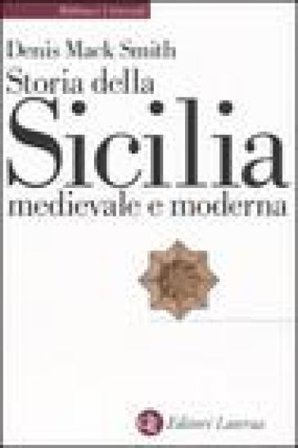 Storia della Sicilia medievale e moderna Denis Mack Smith