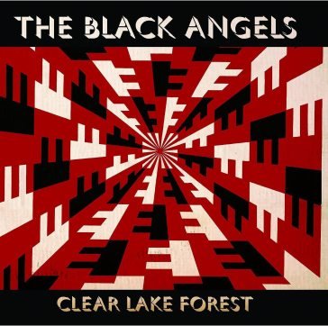 Clear lake forest THE BLACK ANGELS