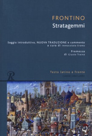 Stratagemmi. Testo latino a fronte Sesto G. Frontino