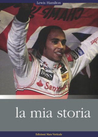 La mia storia Lewis Hamilton