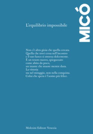 L'equilibrio impossibile. Ediz. spagnola e italiana José María Micó