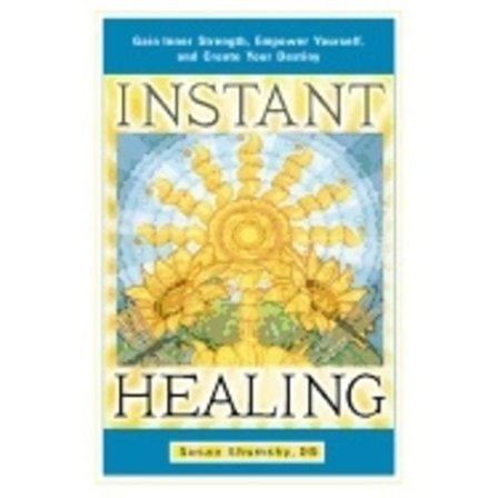 Instant Healing 9781601632395