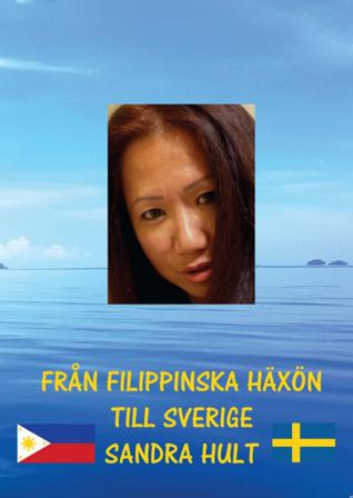 Från filippinska häxön till Sverige - Bok av Sandra Hult - Häfte