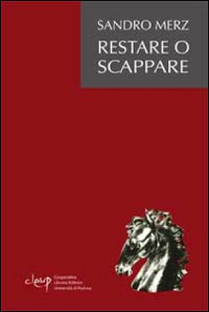 Restare o scappare Sandro Merz