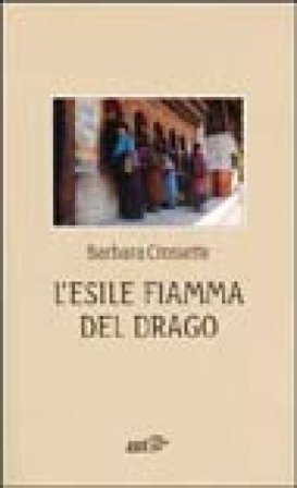 L'esile fiamma del drago Barbara Crossette