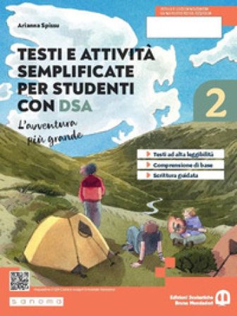 L'avventura più grande. Testi e attività adattati per studenti con DSA. Per la Scuola media. Con e-book. Con espansione online. Vol. 2 Arianna Spissu