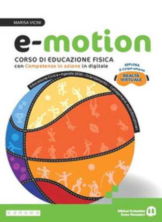 E-motion. Corso di educazione fisica. Per la Scuola media. Con e-book. Con espansione online Marisa Vicini