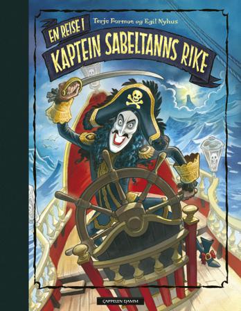 En reise i Kaptein Sabeltanns rike - Bok av Terje Formoe - Hardback