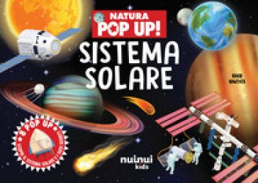 Sistema solare. Natura pop up! Ediz. a colori David Hawcock