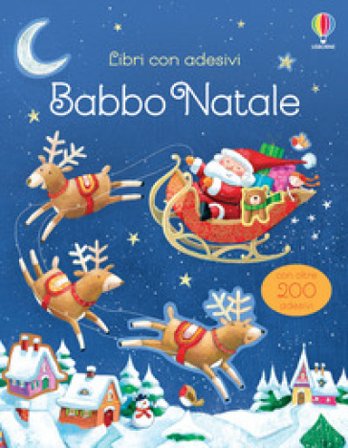 Babbo Natale. Con adesivi. Ediz. a colori Sam Taplin