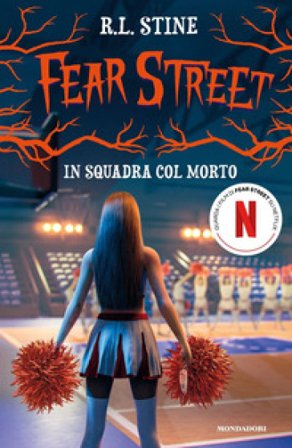 In squadra col morto. Fear Street Robert Lawrence Stine