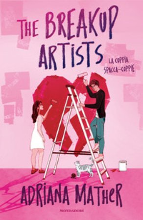 The breakup artists. La coppia spacca-coppie Adriana Mather