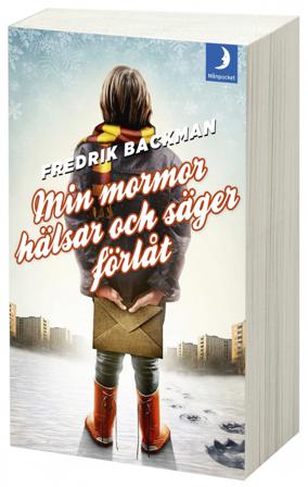 Min mormor hälsar och säger förlåt - Bok av Fredrik Backman - Pocket