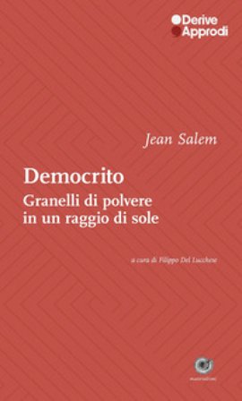 Democrito. Come granelli di polvere in un raggio di sole Jean Salem