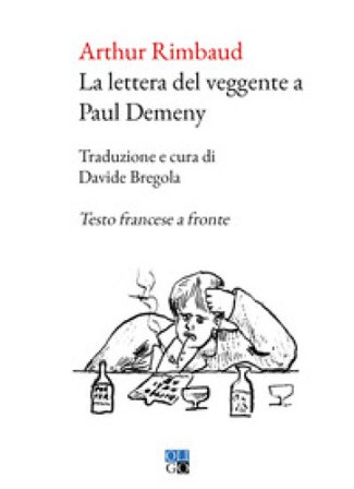 La lettera del veggente a Paul Demeny. Testo francese a fronte Arthur Rimbaud