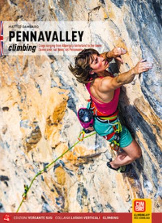 Pennavalley climbing. Falesie tra l'entroterra di Albenga e il basso Cuneese: val Neva, val Pennavaire. Ediz. inglese Matteo Gambaro