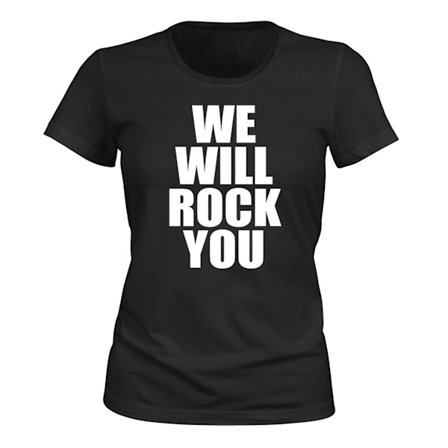 We Will Rock You - T-SHIRT - DAM