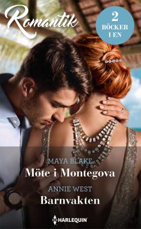 Möte i Montegova / Barnvakten - Bok av Maya Blake & Annie West - Häfte