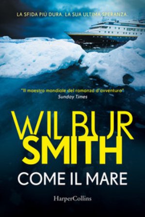 Come il mare Wilbur Smith